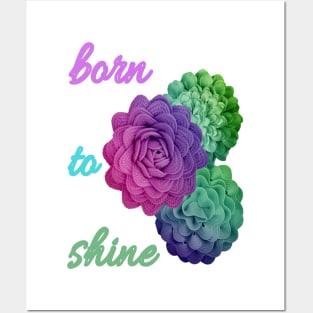 Born to shine back to school Posters and Art